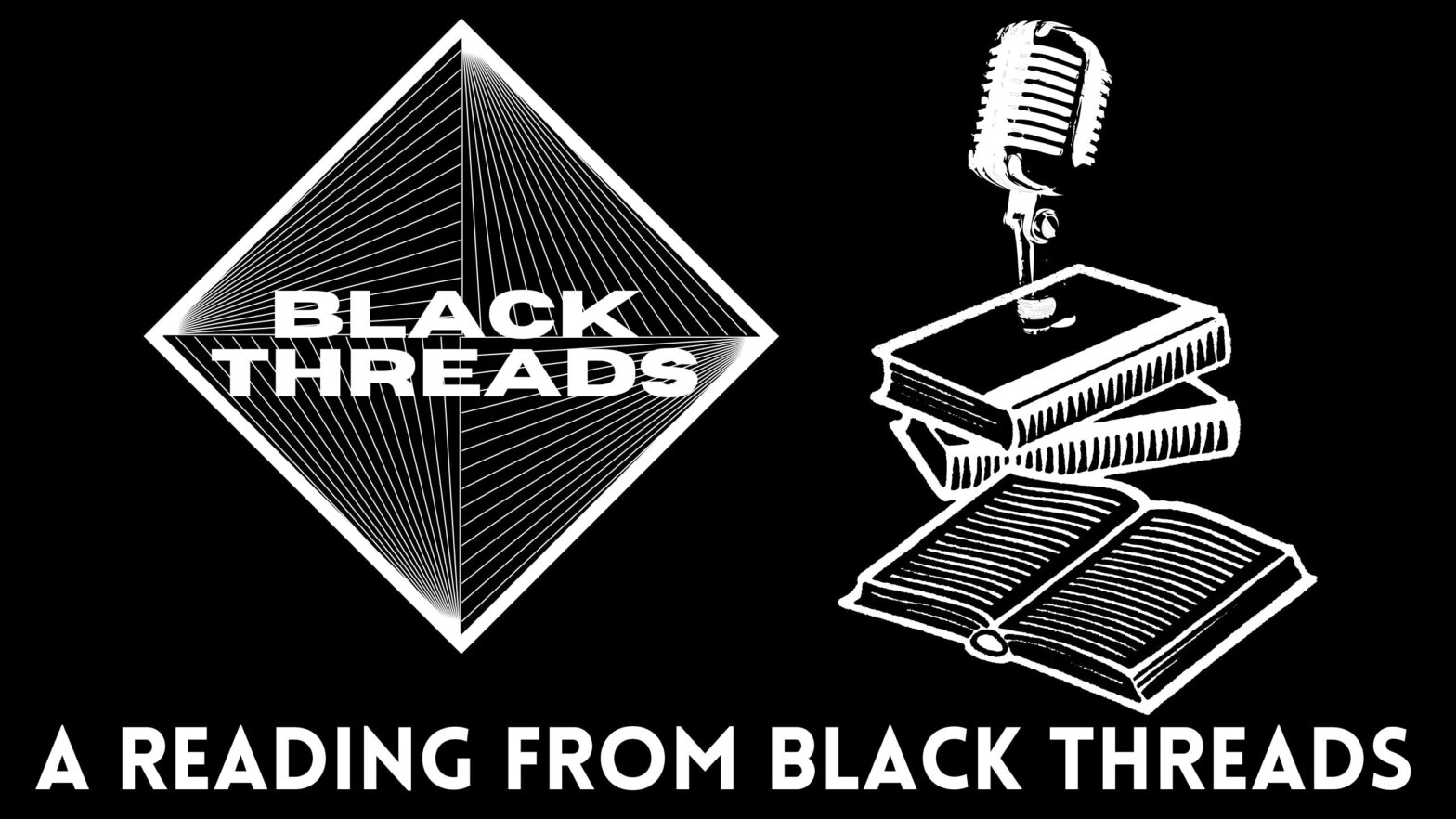 88: A Reading from Black Threads