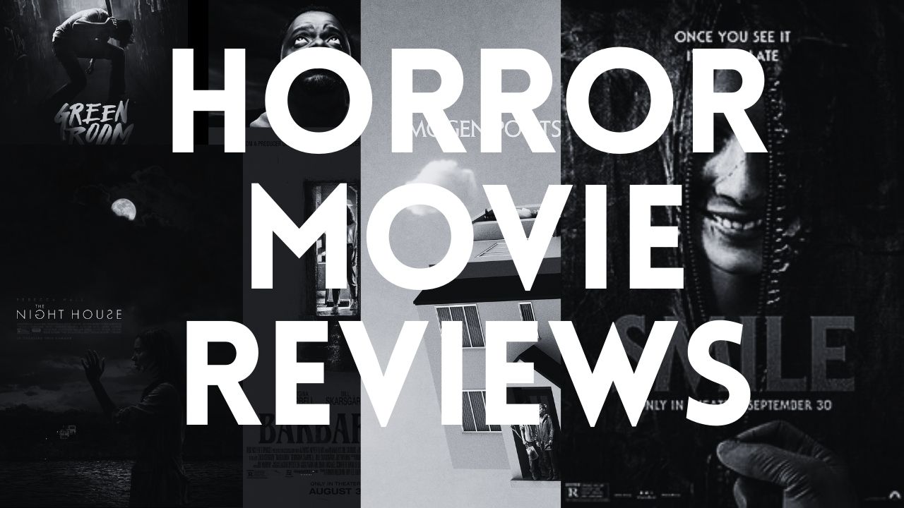 97: Horror Movie Reviews
